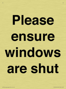Please ensure windows are shut